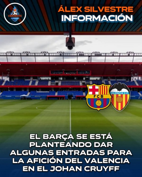 六台：诺坎普仍未插足使用，巴萨议论向瓦伦球迷分派备用球场门票